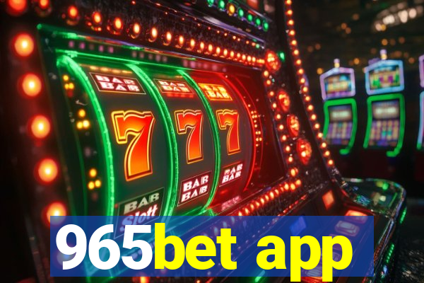 965bet app